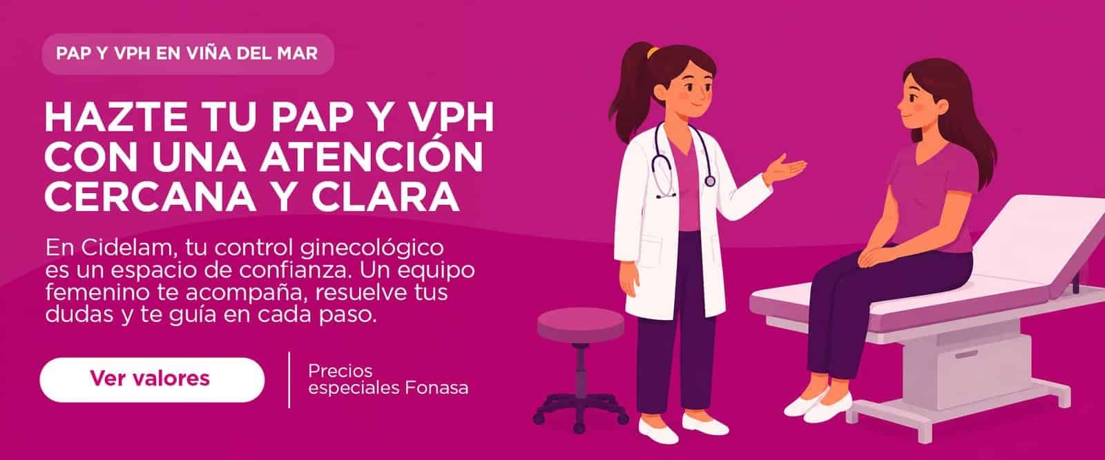 Hazte tu PAP y VPH con una atención cercana y clara